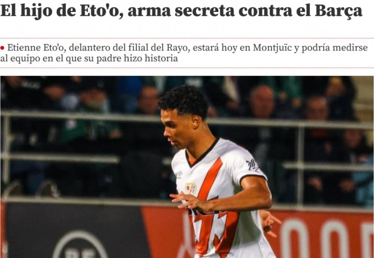 世體：埃托奧兒子將進入巴列卡諾名單，可能出戰(zhàn)巴薩