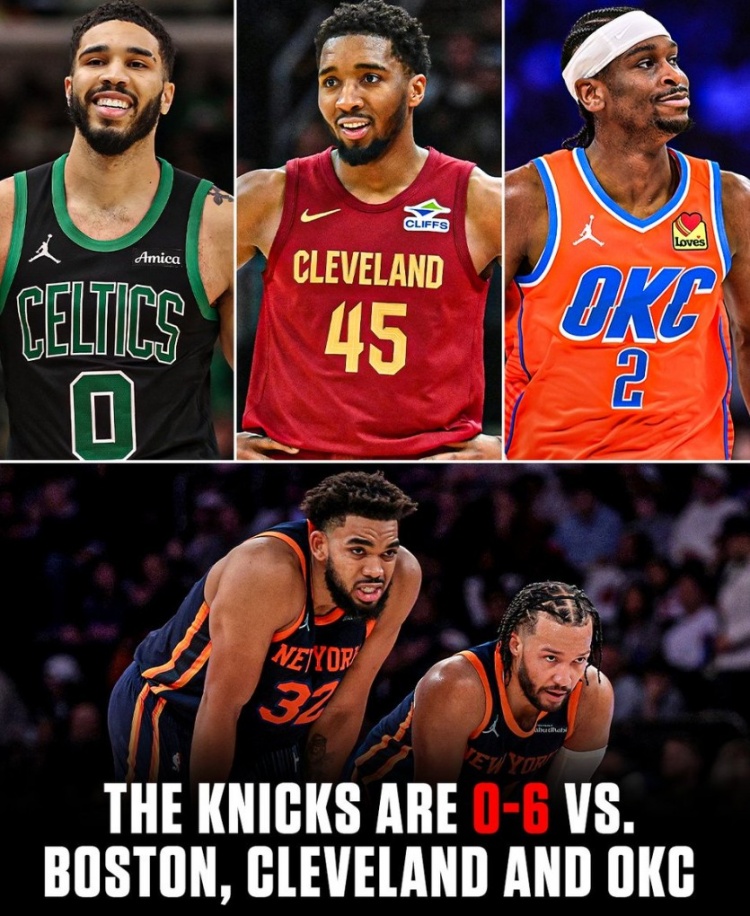  只能捏軟柿子？尼克斯本賽季面對聯(lián)盟前三騎士雷霆綠軍0勝6負